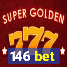 146 bet
